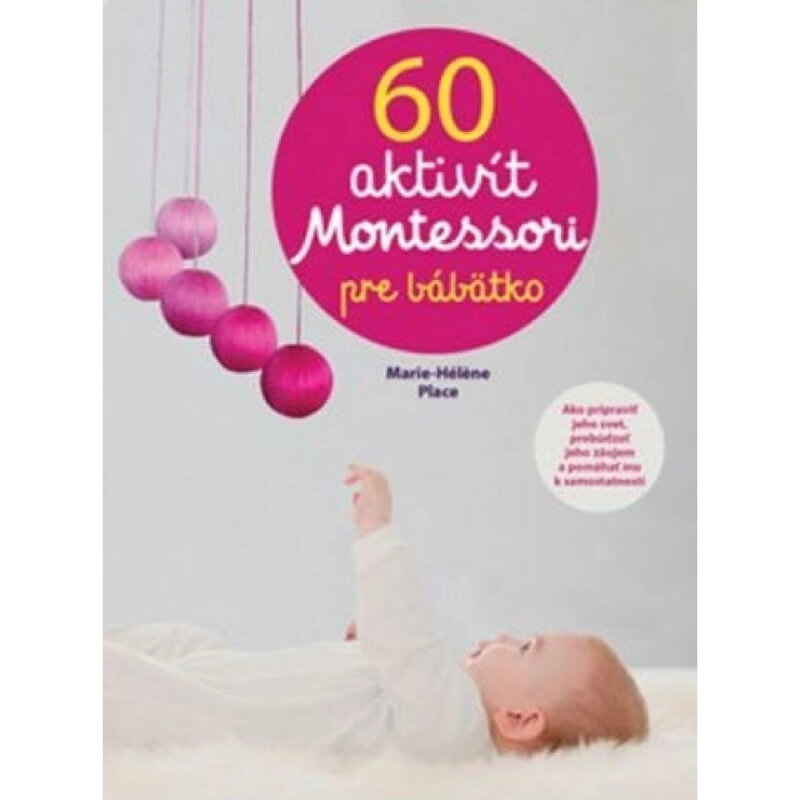 Svojtka - 60 aktivít Montessori pre moje bábätko